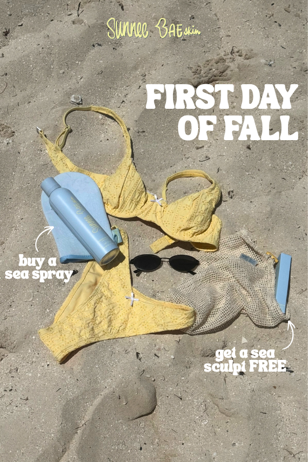 First day of Fall Sale buy a sea spray, get a sea sculpt free text over image of yellow bikini and Sunnee Bae products.