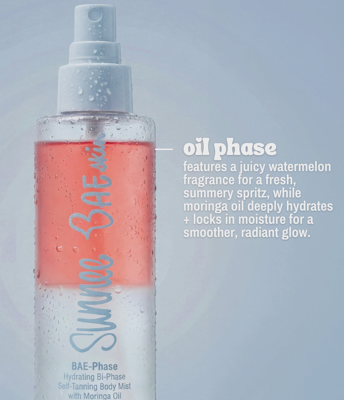 Video of sunnee BAEskin watermelon BAE-phase on light blue background with text explaining the oil phase and the water phase. transitions to image of hand holding the bottle and shaking the bottle with text: shake to activate.